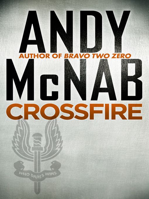 Title details for Crossfire by Andy McNab - Available